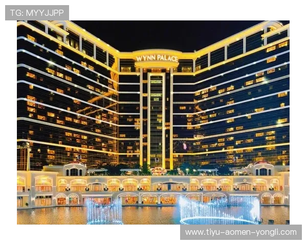 永利皇宫是哪个集团的详细介绍及其背后企业背景分析